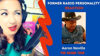 Aaron Neville - The Grand Tour - Former Country Radio Personality REACTION