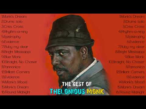 The Very Best of Thelonious Monk (Full Album)