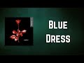 Depeche Mode - Blue Dress (Lyrics)