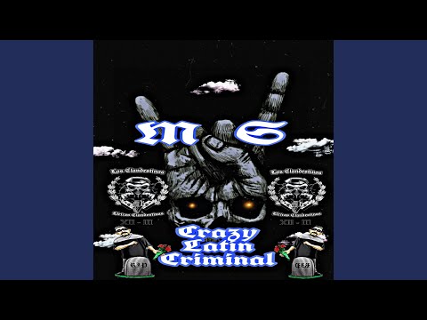 Crazy Latin Criminal