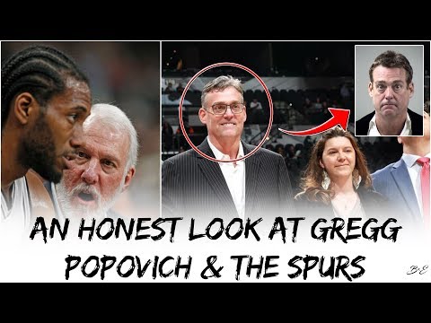 An Honest Look At Gregg Popovich & The San Antonio Spurs ©