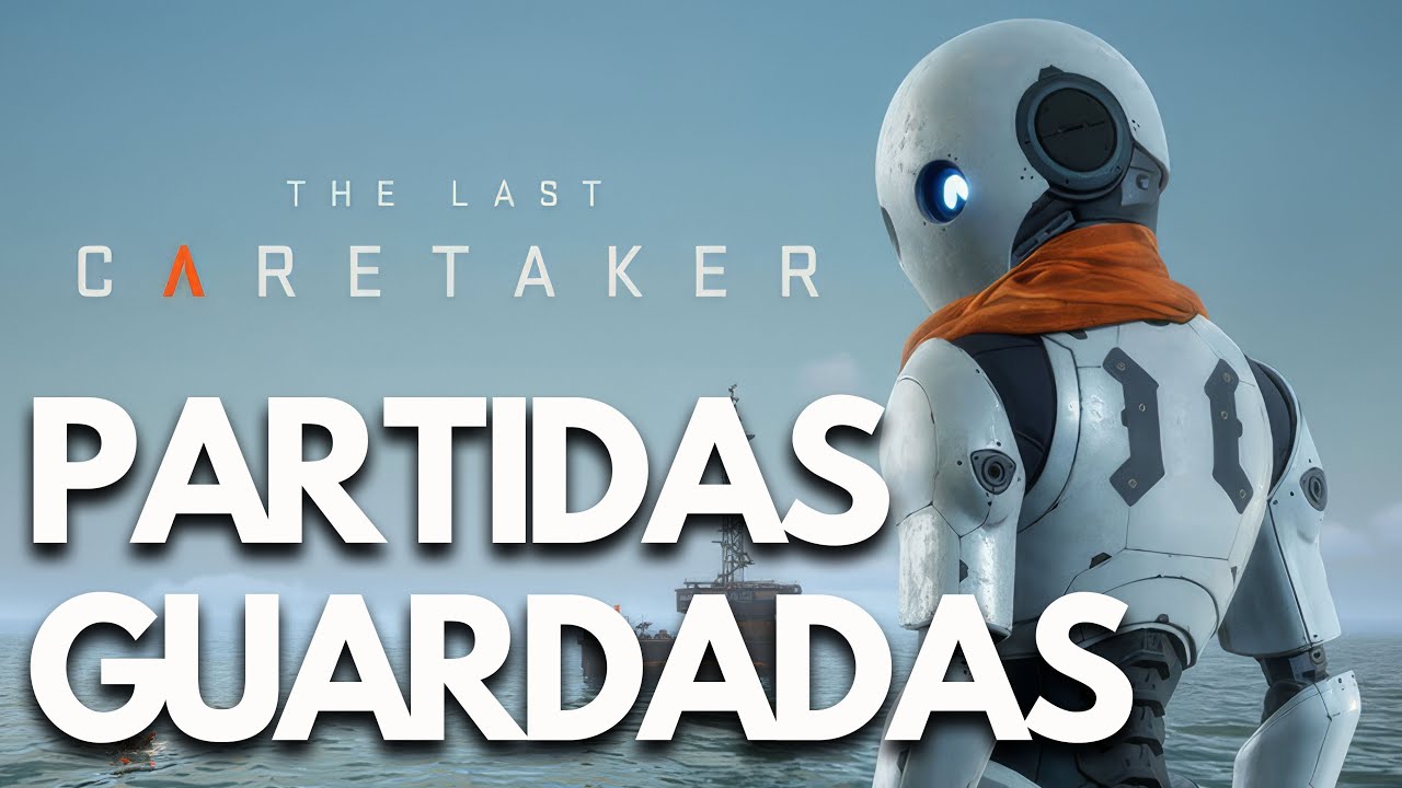 The Last Caretaker | Dónde están las PARTIDAS GUARDADAS y el archivo de CONFIGURACIÓN en PC🎮🔥