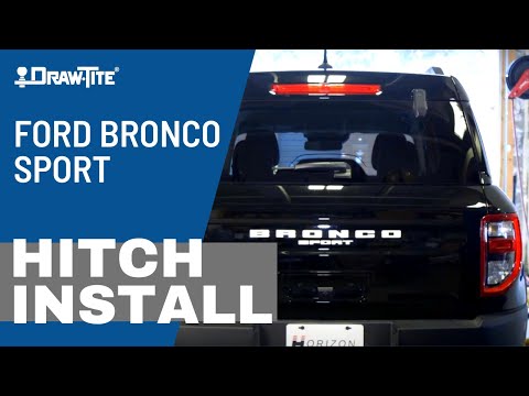 How To Install a Hitch on a 2021-2022 Ford Bronco Sport - Draw•Tite® -76436 - Class III,2" receiver