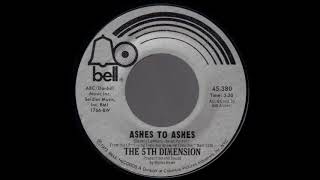 1973 293 Fifth Dimension - Ashes To Ashes   45