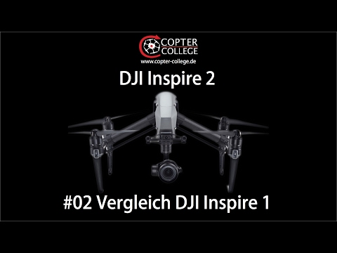 DJI Inspire 2 #02 – Comparison DJI Inspire 1 (German)