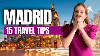 15 MADRID TRAVEL TIPS! Don’t travel before watching this video!