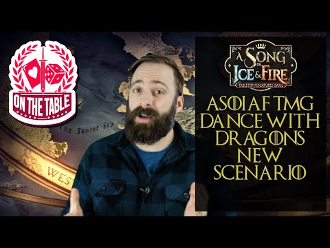 A Dance with Dragons: New ASOIAF TMG Scenario