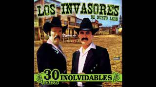 Los Invasores de Nuevo Leon - 30 Exitos Inolvidables (Disco Completo)