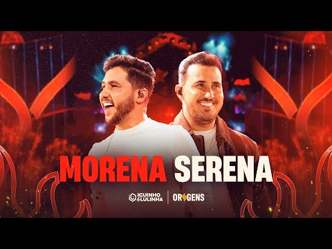 Morena Serena - Iguinho e Lulinha
