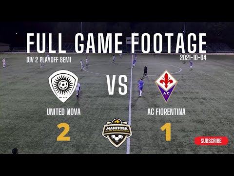 MMSL - DIV 2 PLAYOFF - SEMI - UTD NOVA 2-1 AC FIORENTINA