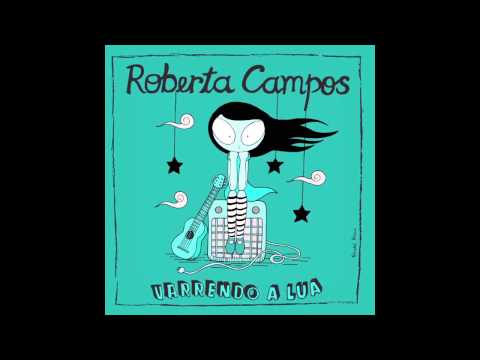 Roberta Campos - Quem Sabe Isso Quer Dizer Amor