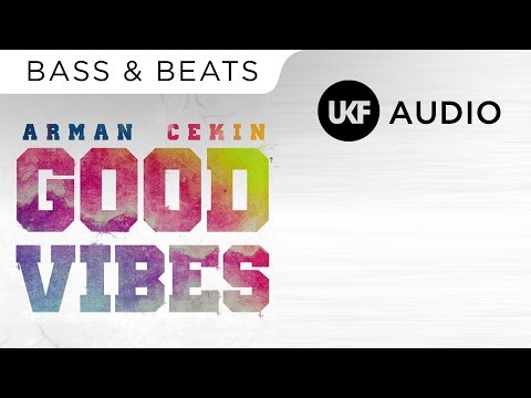 Arman Cekin - Good Vibes