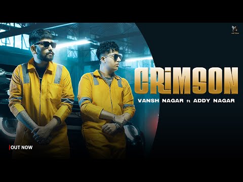 CRIMSON - VANSH  |  ADDY NAGAR   | Official Video |