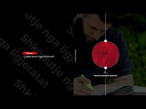 Vjedhësi më i madh në Islam - Hoxhë Sadullah Bajrami