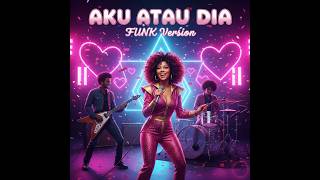 Download lagu Aku Atau Dia-5 Bidadari Cover Funk Version mp3