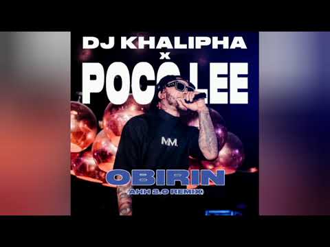 Poco Lee ft. DJ Khalipha, Moves & Cruise – Obirin (Ahhh 2.0 Remix)