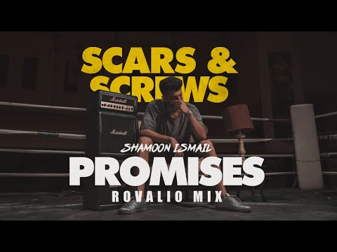 Shamoon Ismail - Promises ft Annural Khalid | ROVALIO MIX