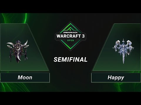 WC3 - Moon vs. Happy - Semifinal - DreamHack WarCraft 3 Open Finals 2021
