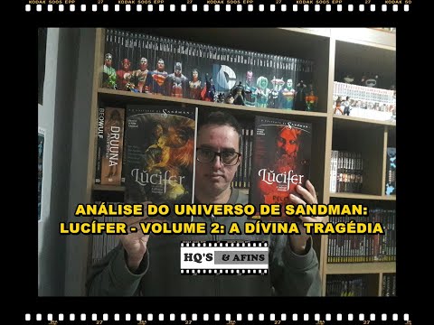 ANÁLISE DO UNIVERSO DE SANDMAN: LUCÍFER - VOLUME 2: A DÍVINA TRAGÉDIA