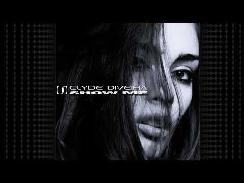 Clyde Diveira - Show Me