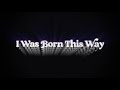 I Was Born This Way Official Tribeca Teaser