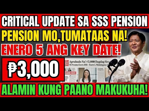 “Aprubado Na! ₱3,000 Dagdag sa SSS Pension Simula Enero 2026 — Enero 5, Huwag Palampasin!”