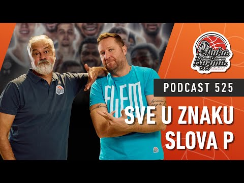 Sve u znaku slova P | Luka i Kuzma podcast No.525