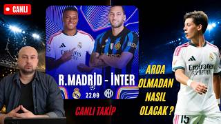 Real Madrid 2-1 İnter Şampiyonlar Ligi Arda Güler Olmadan Nasıl Olacak