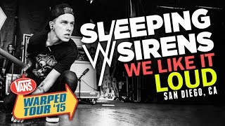 Sleeping With Sirens - &quot;We Like It Loud&quot; LIVE! Vans Warped Tour 2015