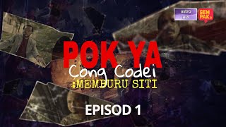 Download lagu POKYA CONG CODEI MEMBURU SITI EP1... mp3
