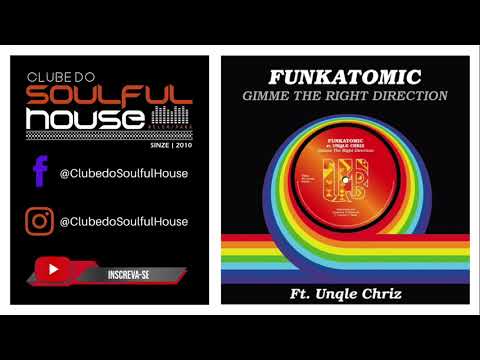 Funkatomic Feat. Unqle Chriz - Gimme the Right Direction (Extended Mix)