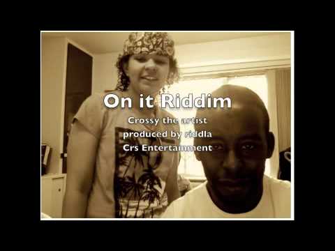 CRS | On it Riddim Crossy