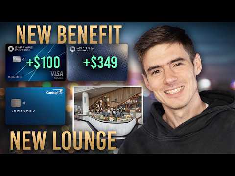Chase Sapphire Cards NEW Benefit + NEW Capital One Lounge
