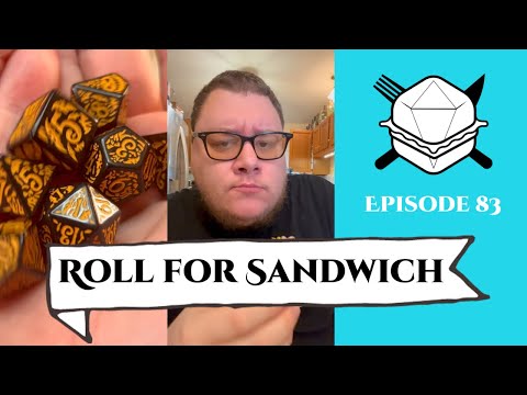 Roll for Sandwich EP 83 - 10/17/22