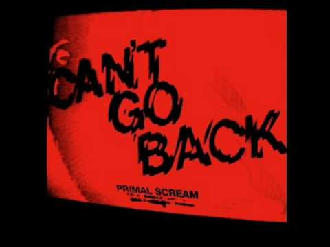 Primal Scream - Can't Go Back (The Time & Space Machine Remix)