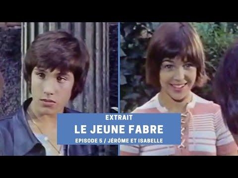 Le jeune Fabre - Extrait "Jérôme et Isabelle"