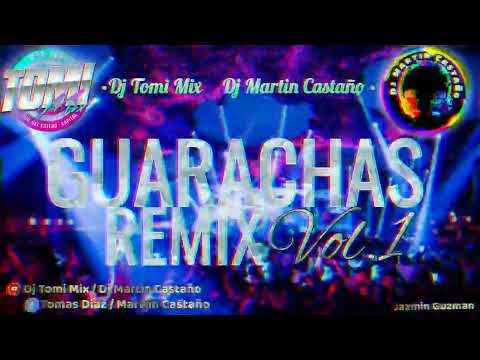 Guarachas Remix Vol1- Dj Tomi Mix & Dj Martin Castaño