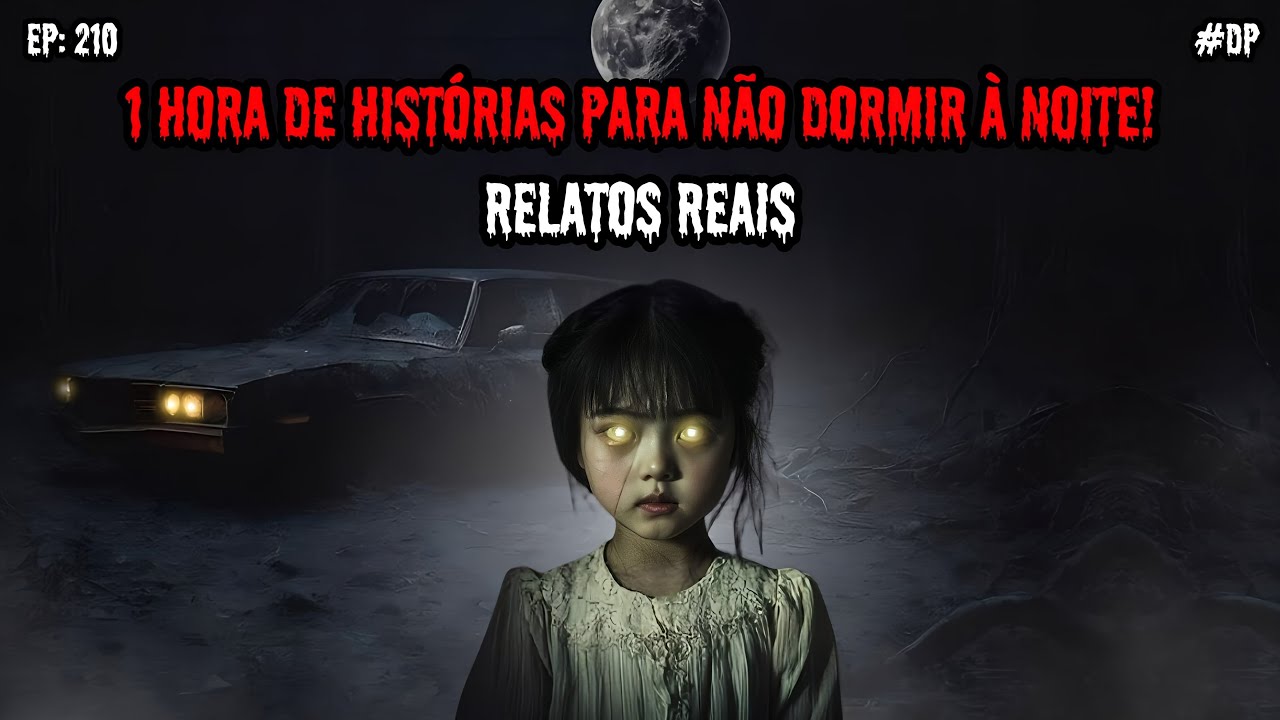 1 HORA DE TERROR - 7 RELATOS REAIS | EP.210 #dp