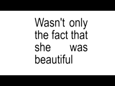 It wasn't only the fact that she was beautiful_tiktok audio