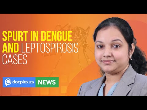 Spurt in Dengue and Leptospirosis Cases, and More