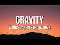 YoungBoy Never Broke Again Gravity Lyrics