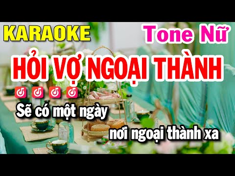 Karaoke Hỏi Vợ Ngoại Thành - Tone Nữ Cha Cha Nhạc Sống | Huỳnh Lê