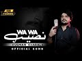 Wa Wa Naseeb Naseeb Usman Kharal Saraiki Song Official Song Leatest Video Usman Kharal