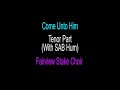 ComeUntoHim Tenor Guide With SAB