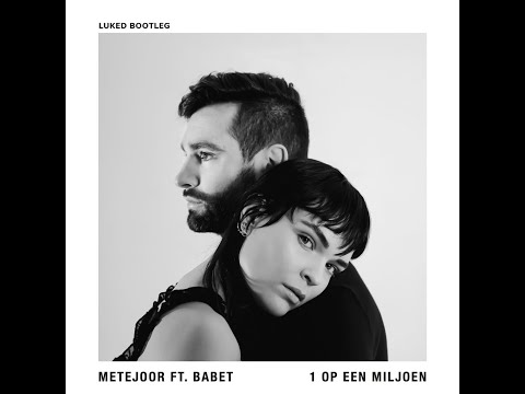 Metejoor feat.  Babet - 1 op een miljoen (LukeD Bootleg) FREE DOWNLOAD