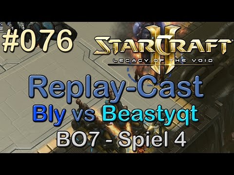 Starcraft 2: LotV Beta Replay-Cast #076 [Acer.Bly (Z) vs TES.Beastyqt (T)] BO7 - Spiel 4