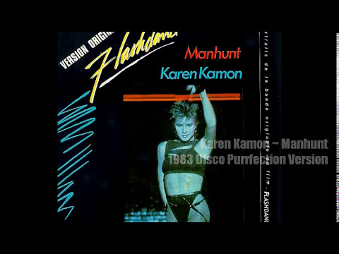 Karen Kamon ~ Manhunt 1983 Disco Purrfection Version