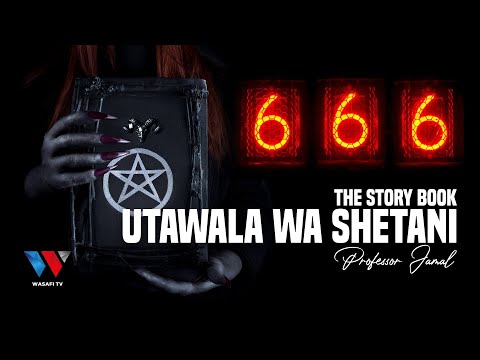 Dunia Chini Ya Utawala wa Shetani / The Story Book Season 02  Episode 09 na Professor Jamal April