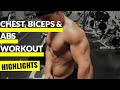 INSANE PUMP: CHEST, BICEPS, & ABS | Workout Highlights