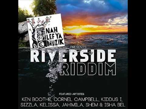 Riverside Riddim Mix (Full) Feat. Sizzla, Kelissa, (Nah Lef Ya Muzik) (April 2017)